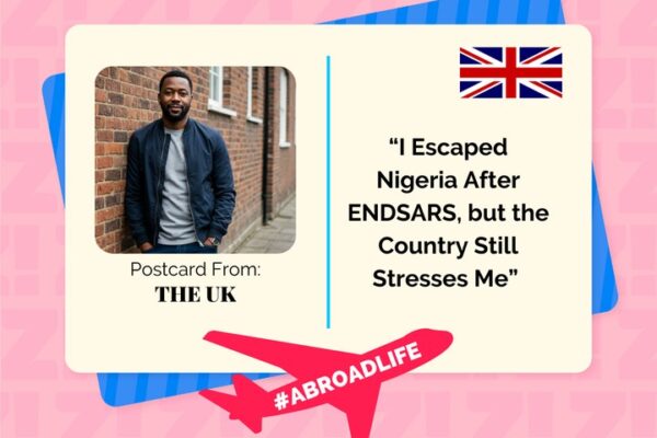 I Escaped Nigeria After EndSARS, But The Country Still Stresses Me